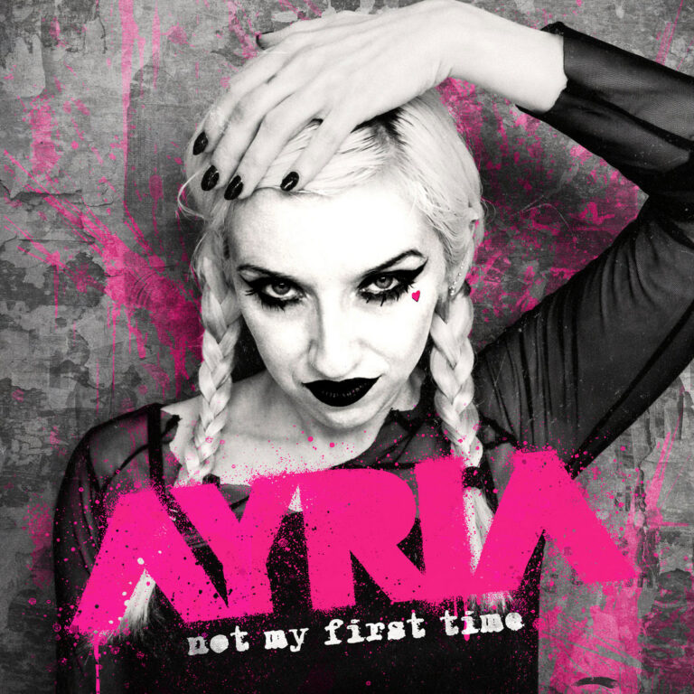 Ayria veröffentlicht neue Single “Not My First Time”