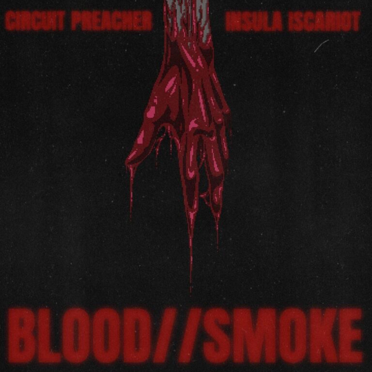 Circuit Preacher - Blood//Smoke