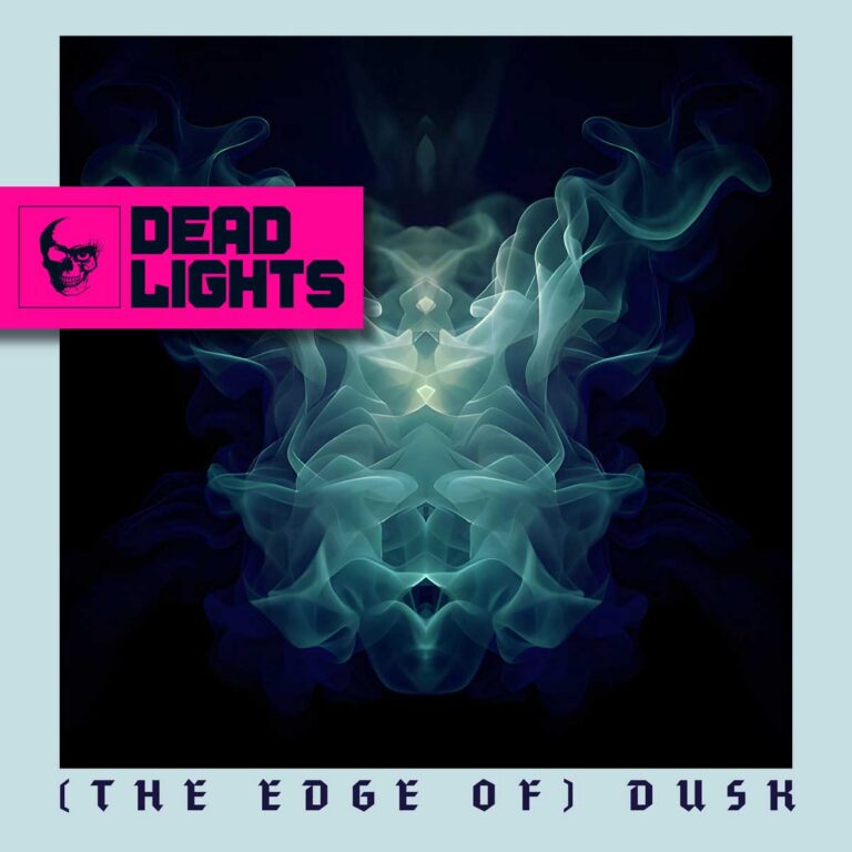 Dead Lights – (The Edge Of) Dusk