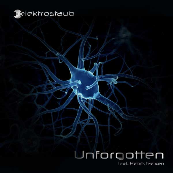 Elektrostaub Feat. Henrik Iversen - Unforgotten