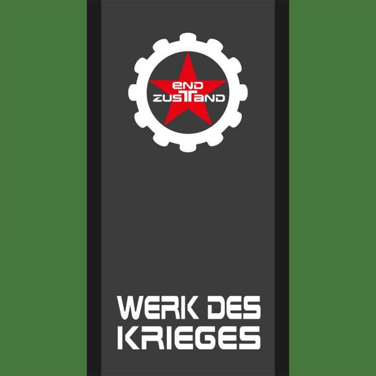 Endzustand - Werk des Krieges