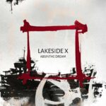 Lakeside X – Absinthe Dream Lakeside X – Absinthe Dream