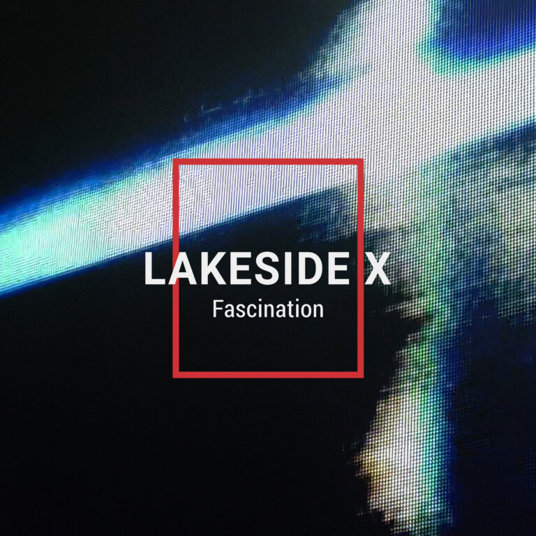 Lakeside X präsentieren sich mit der neuesten Single “Fascination” aus ihrem aktuellen Album
