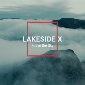Lakeside X - Fire In The Sky