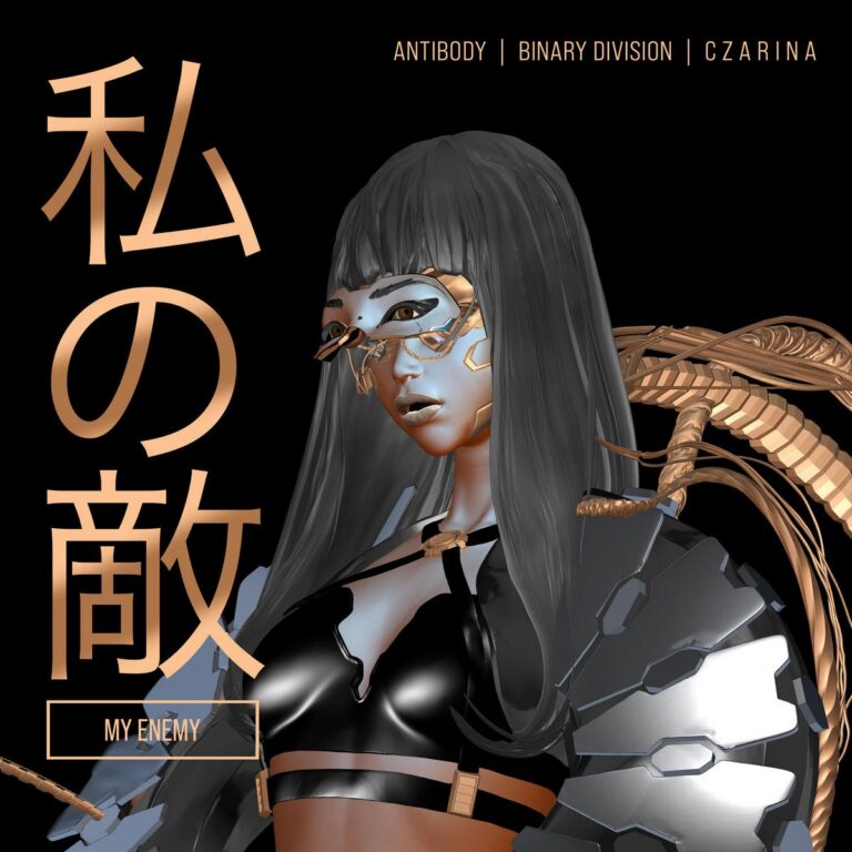 Antibody & Binary Division & C Z A R I N A – My Enemy