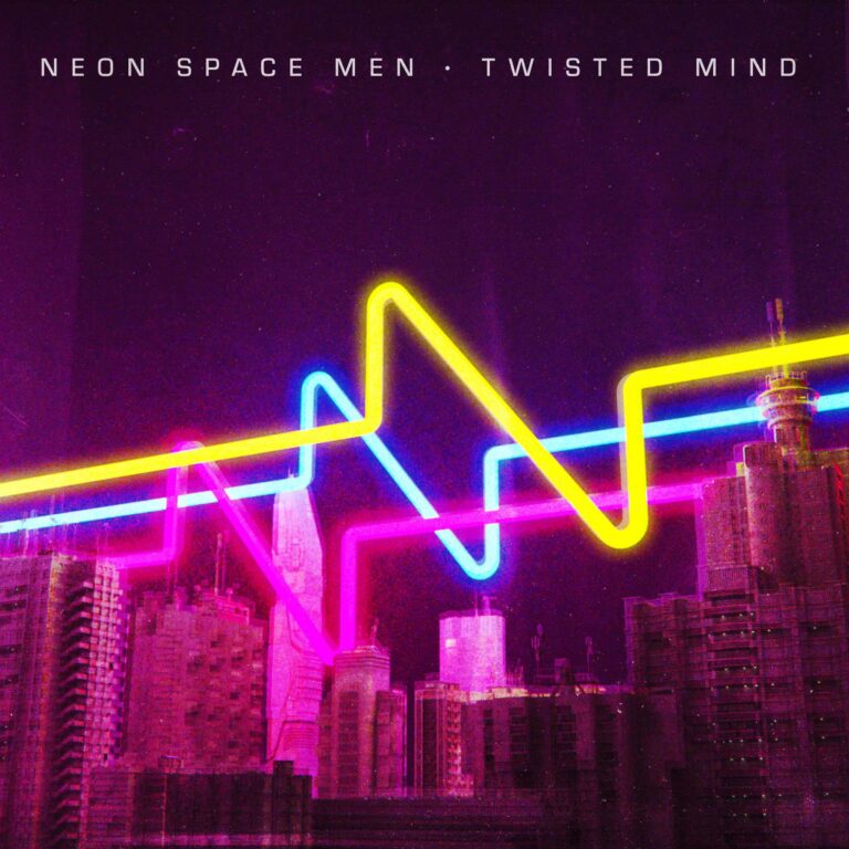 Neon Space Men – Twisted Mind