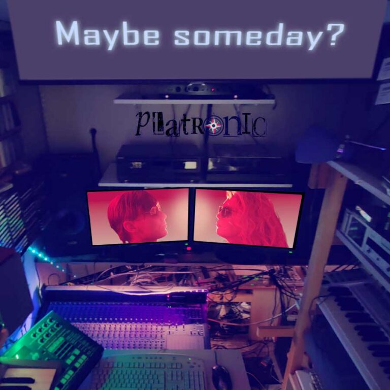 Platronic - Maybe someday