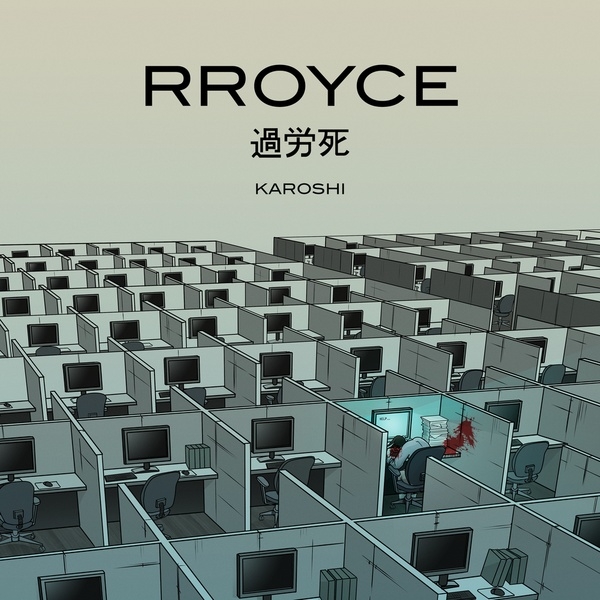Rroyce – Karoshi