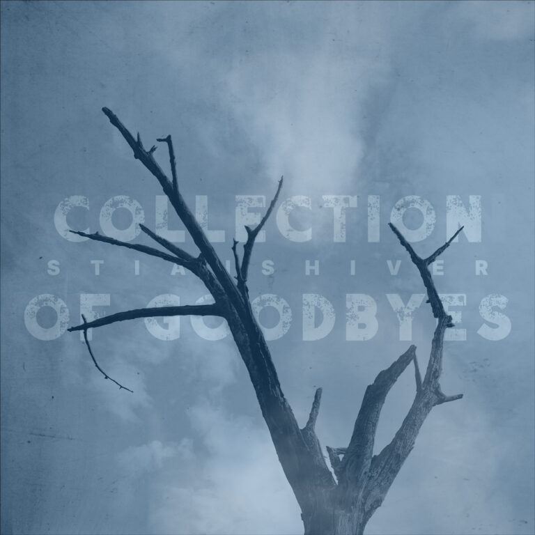 Stian Shiver – Collection Of Goodbyes