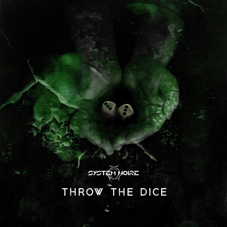 System Noire mit “Throw The Dice” EP zurück