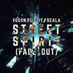 Vogon Poetry & Scala – Street Spirit (Fade Out) Vogon Poetry & Scala – Street Spirit (Fade Out)
