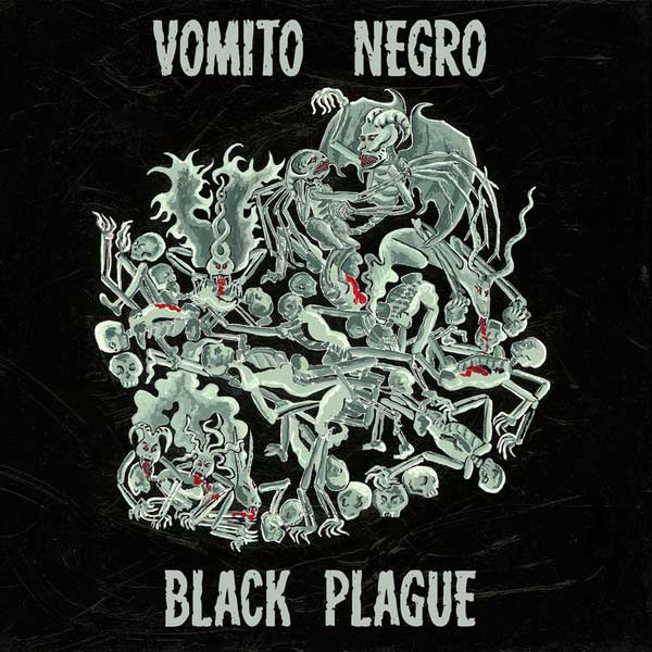 Vomito Negro sind mit dem neuen Meisterwerk “Black Plague” zurück.