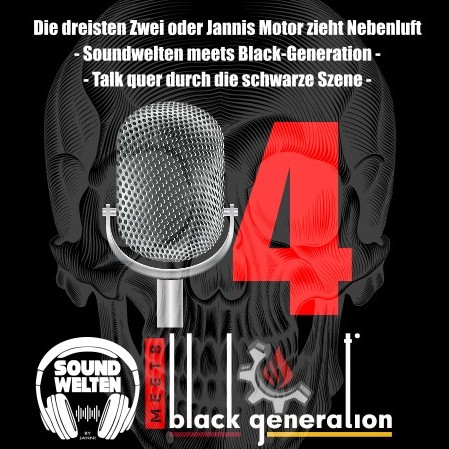 Soundwelten meets Black Generation Folge 4