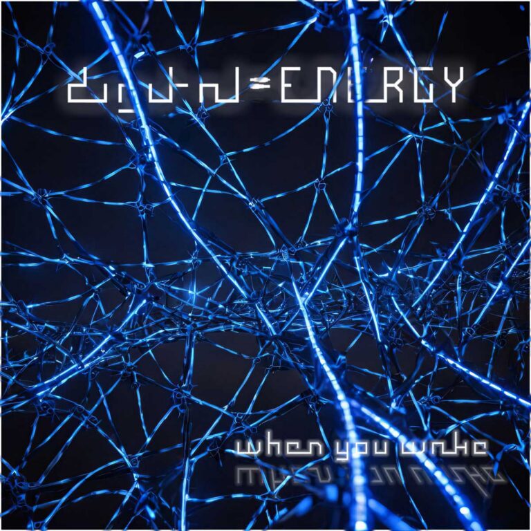 digital ENERGY präsentieren ihre neue Single “When You Wake”