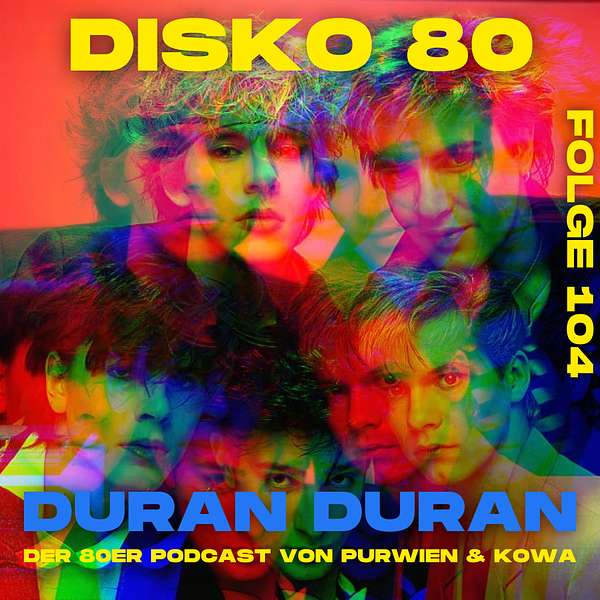 Disko 80 – Folge 104 – Duran Duran
