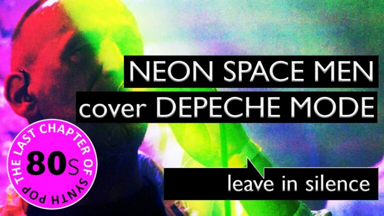 Neon Space Men – Leave In Silence