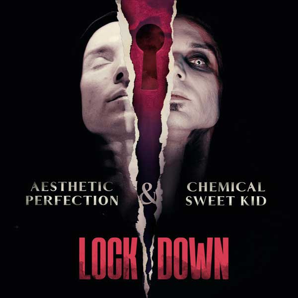 Aesthetic Perfection & Chemical Sweet Kid – Lockdown