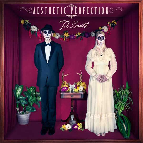 Aesthetic Perfection – ‘Til Death