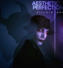 Aesthetic Perfection kehren mit neuer Single + Video „Villain Era“ zurück