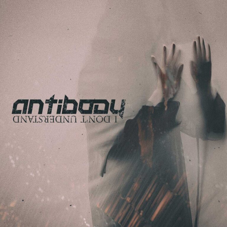 Antibody – I Don’t Understand