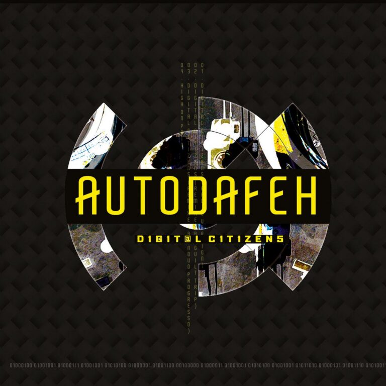 Autodafeh – Digital Citizens