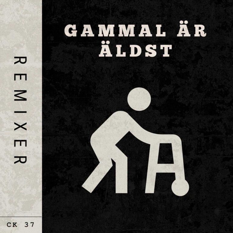 CK 37 – Gammal Är Äldst (Remixes)