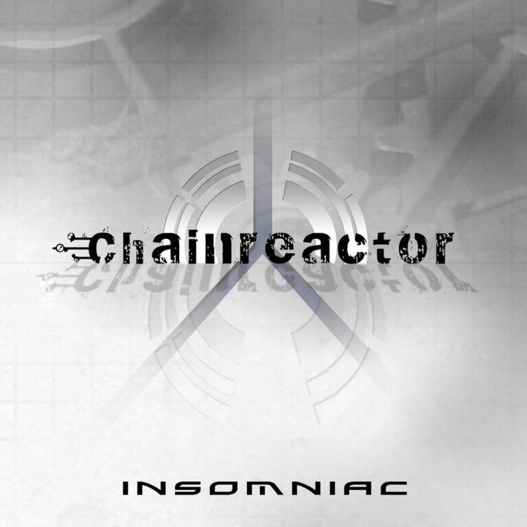 Chainreactor – Insomniac