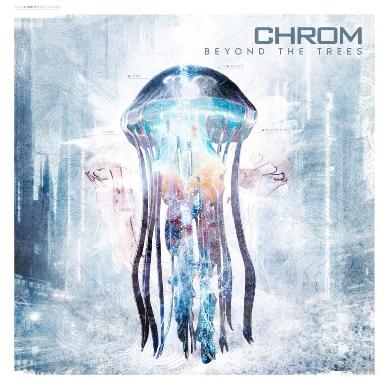 Chrom – Beyond the Trees