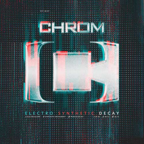 Chrom – Electro Synthetic Decay