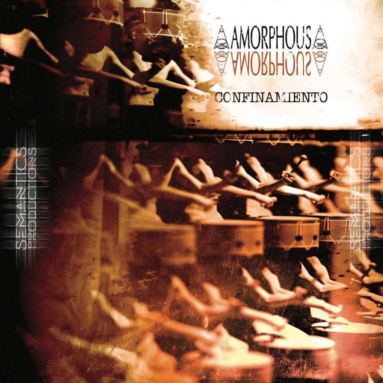 Amorphous – Confinamiento