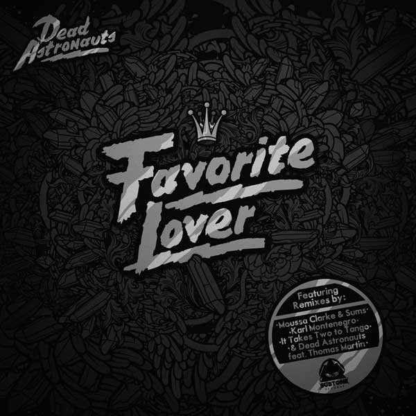 Dead Astronauts – Favorite Lover