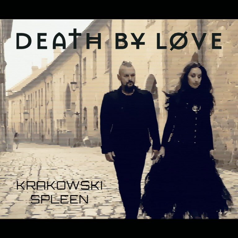 Death By Løve – Krakowski Spleen