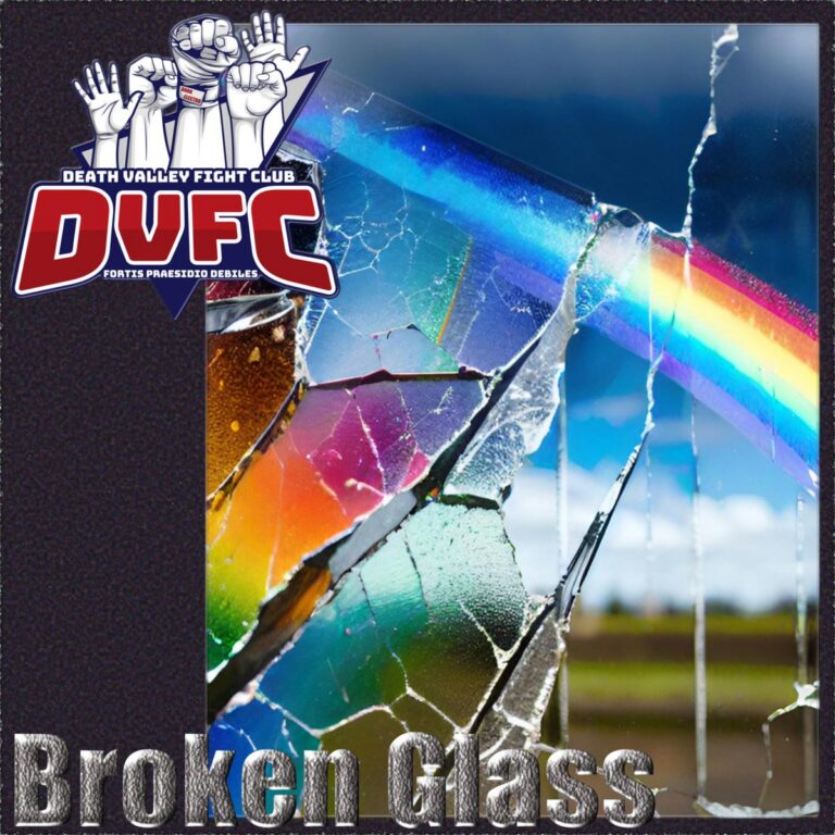 Death Valley Fight Club – Broken Glass