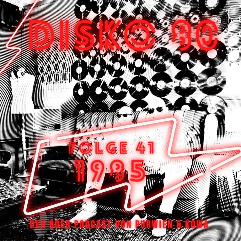 Disko 80 – Folge 41: Alles über das Jahr 1985