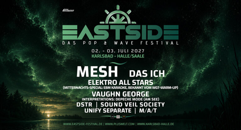 Eastside Festival 2027 – Das Line-up wächst
