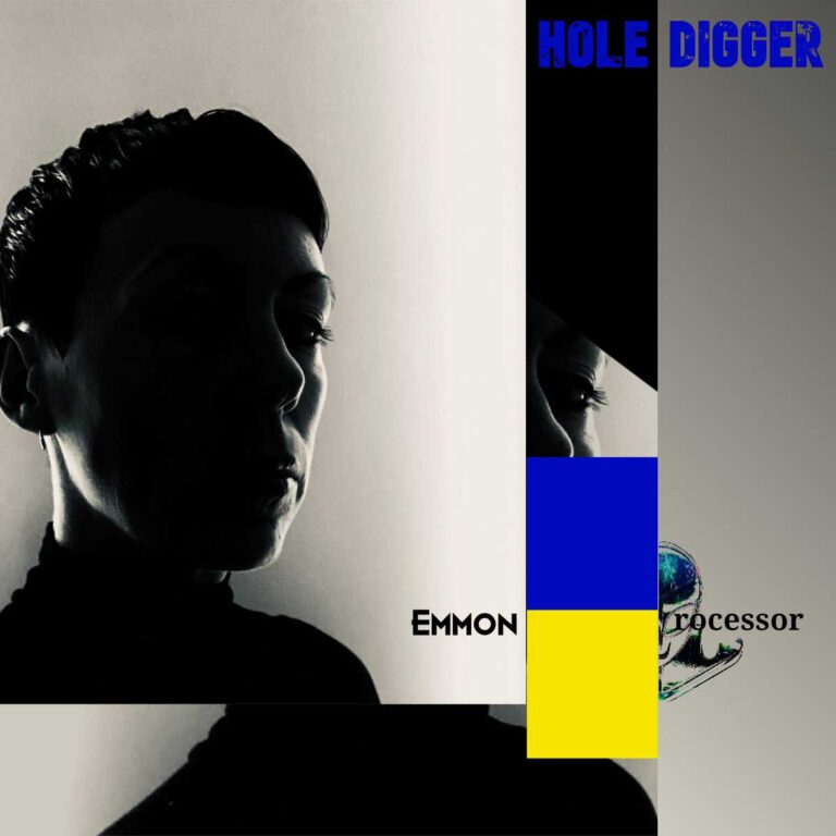 Emmon & Processor – Hole Digger