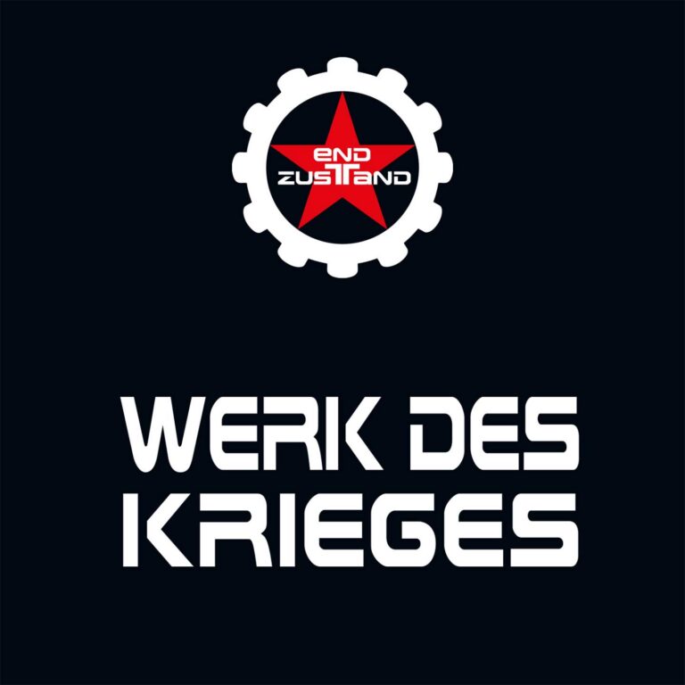 Endzustand – Werk des Krieges