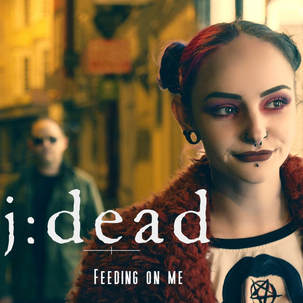 J:dead – Feeding On Me