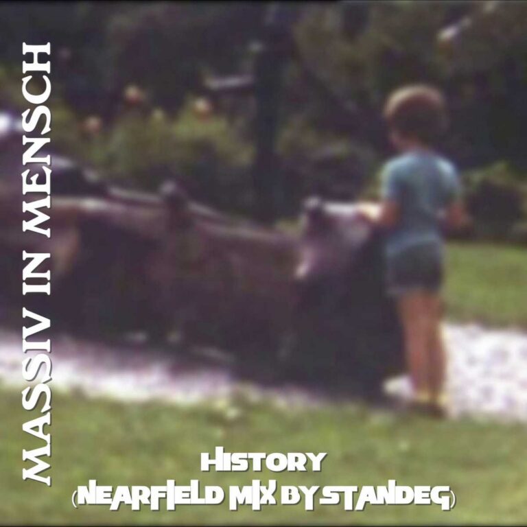 Massiv in Mensch – History (Nearfield Mix by Standeg)