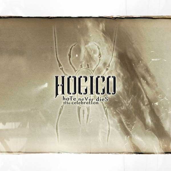 Hocico – Hate Never Dies (The Celebration)