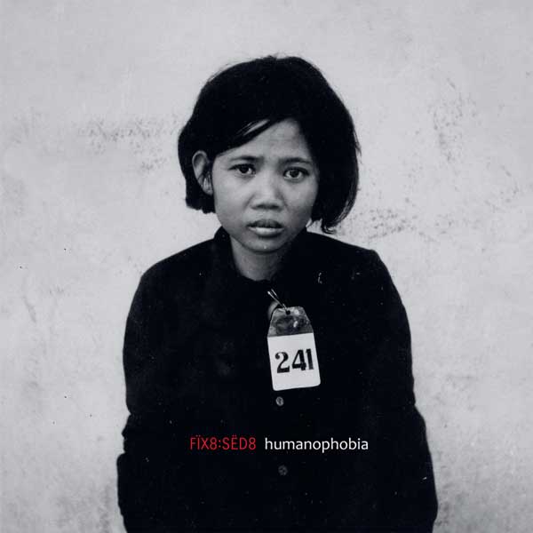 Fïx8:Sëd8 – Humanophobia:Dormicum