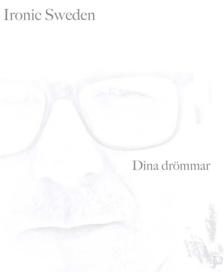 Ironic Sweden – Dina drömmar