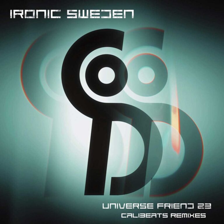 Ironic Sweden – Universe friend 23 (Calibeats Remixes)