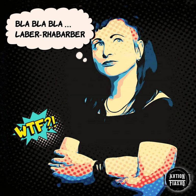Aktion : Fiasko – Laber Rhabarber