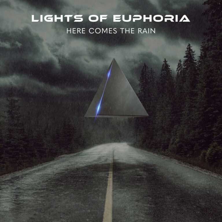 Lights Of Euphoria – Here Comes The Rain