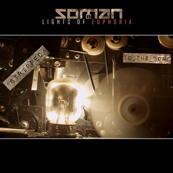 Lights Of Euphoria Vs. Soman ‎- Stripped