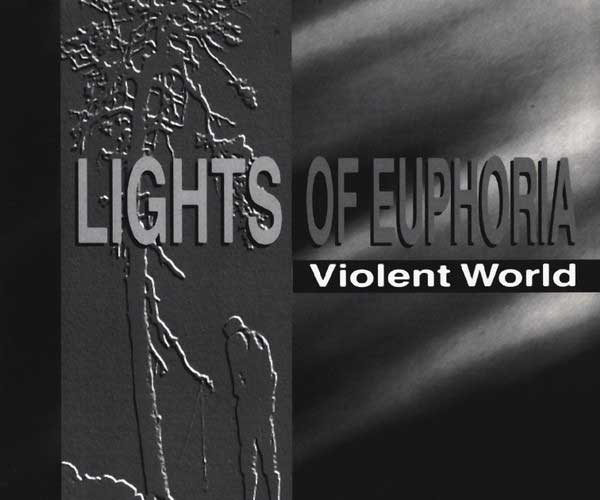 Lights Of Euphoria ‎- Violent World
