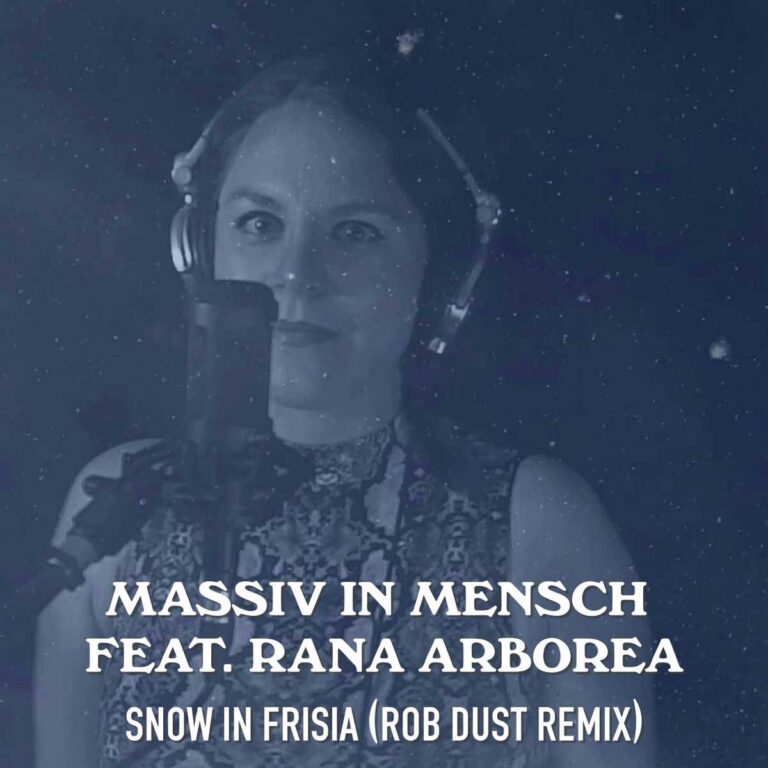 Massiv In Mensch – Snow in Frisia (Rob Dust Remix)