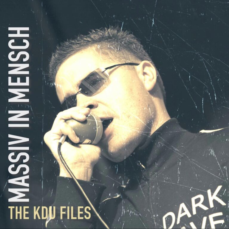 Massiv in Mensch – The Kdu Files