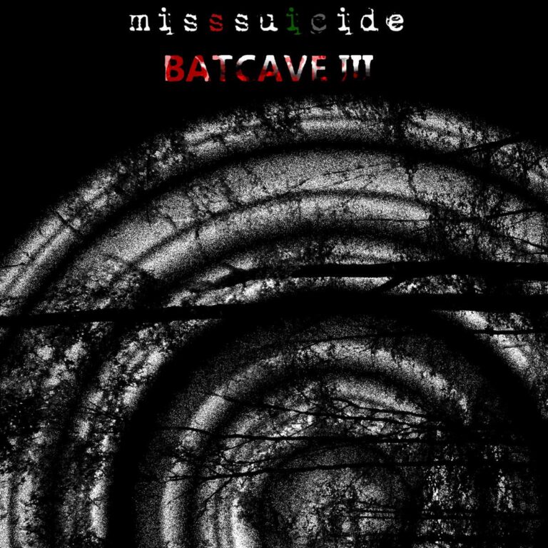 MissSuicide – Batcave III
